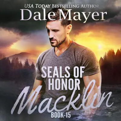 SEALs of Honor: Macklin Audibook, by Dale Mayer