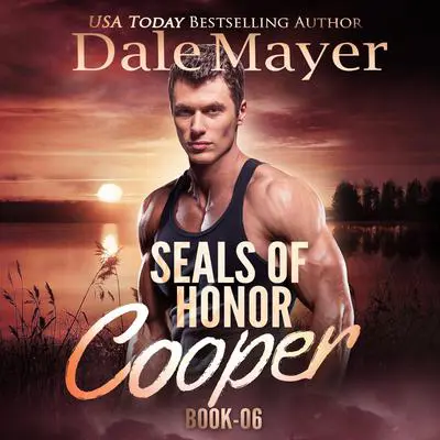 SEALs of Honor: Cooper Audibook, by Dale Mayer