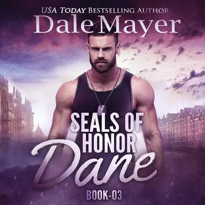 SEALs of Honor: Dane Audibook, by Dale Mayer