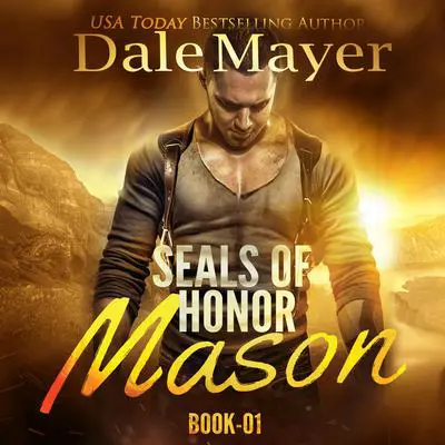 SEALs of Honor: Mason Audibook, by Dale Mayer