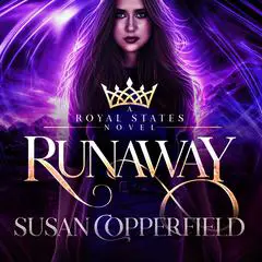 Runaway: A Royal States Novel Audibook, by Susan Copperfield