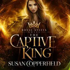 The Captive King: A Royal States Novel Audibook, by Susan Copperfield