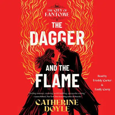 The Dagger and the Flame Audibook, by Catherine Doyle