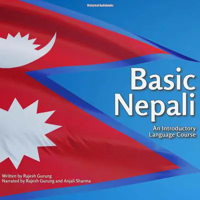 Basic Nepali: An Introductory Language Course Audibook, by Rajesh Gurung