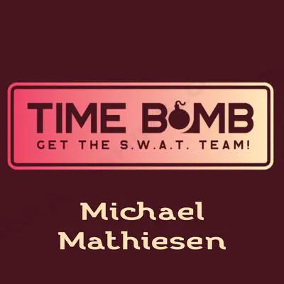 Time Bomb: Get The S.W.A.T Team! Audibook, by Michael Mathiesen