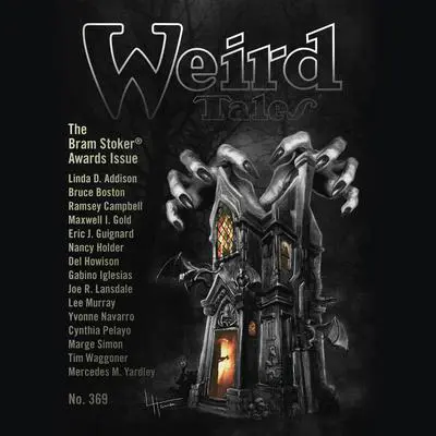 Weird Tales Magazine No. 369: The Bram Stoker Awards Issue Audibook, by Jonathan Maberry