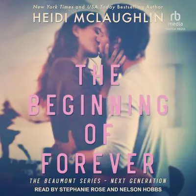 The Beginning of Forever Audibook, by Heidi McLaughlin