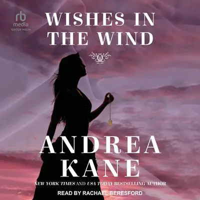 Wishes in the Wind Audibook, by Andrea Kane