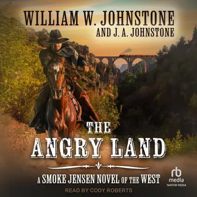 The Angry Land Audibook, by William W. Johnstone