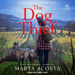 The Dog Thief Audibook, by Marta Acosta