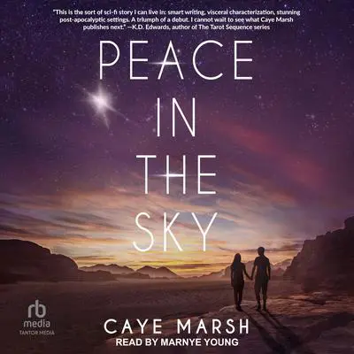 Peace in the Sky Audibook, by Caye Marsh