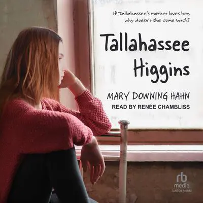 Tallahassee Higgins Audibook, by Mary Downing Hahn