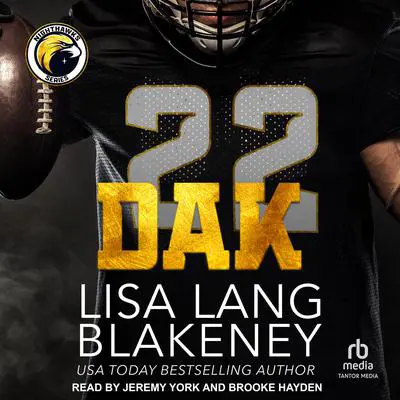 Dak: A Football Romance Audibook, by Lisa Lang Blakeney