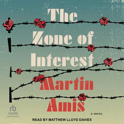 The Zone of Interest Audibook, by Martin Amis