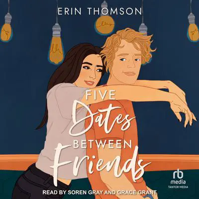 Five Dates Between Friends Audibook, by Erin Thomson