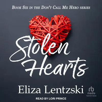 Stolen Hearts Audibook, by Eliza Lentzski