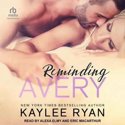 Reminding Avery Audibook, by Kaylee Ryan