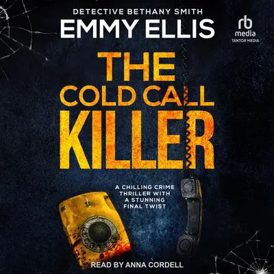 The Cold Call Killer Audibook, by Emmy Ellis