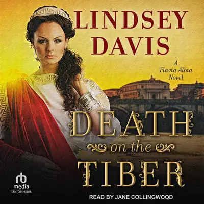 Death on the Tiber Audibook, by Lindsey Davis