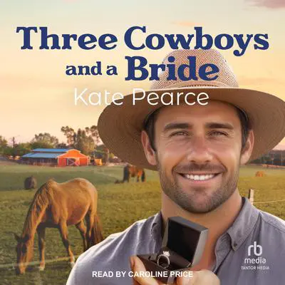 Three Cowboys and a Bride Audibook, by Kate Pearce