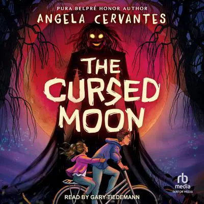 The Cursed Moon Audibook, by Angela Cervantes