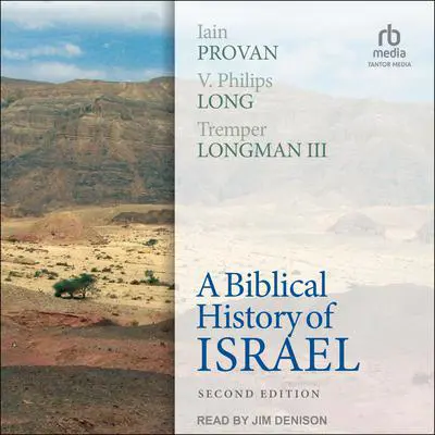 A Biblical History of Israel, Second Edition Audibook, by Iain Provan