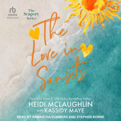 The Love in Sunsets Audibook, by Heidi McLaughlin