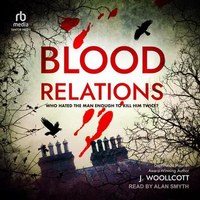 Blood Relations Audibook, by J. Woollcott