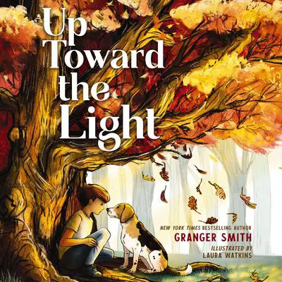 Up Toward the Light Audibook, by Granger Smith