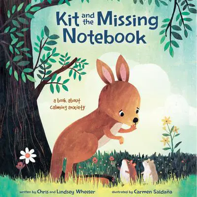Kit and the Missing Notebook: A Book About Calming Anxiety Audibook, by Chris Andrew Wheeler