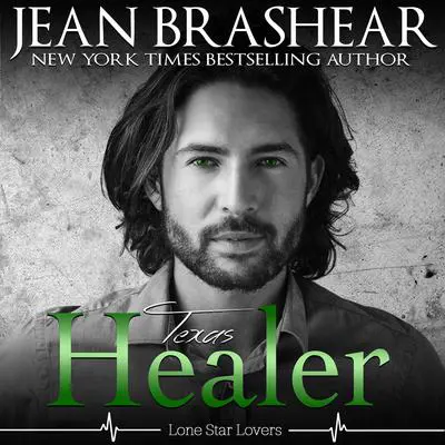 Texas Healer: Lone Star Lovers Book 2 Audibook, by Jean Brashear