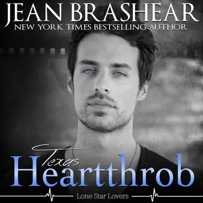 Texas Heartthrob: Lone Star Lovers Book 1 Audibook, by Jean Brashear