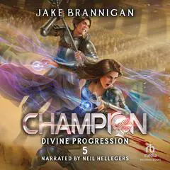 Champion: A LitRPG Adventure Audibook, by Jake Brannigan