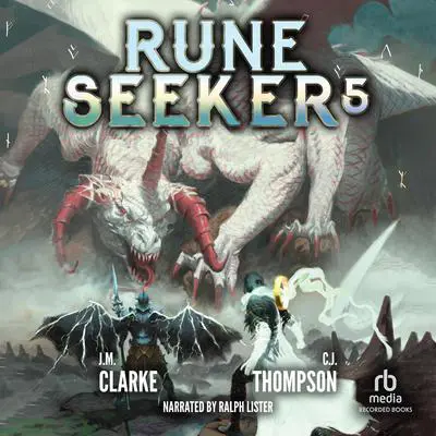 Rune Seeker 5: A LitRPG Adventure Audibook, by J.  M. Clarke