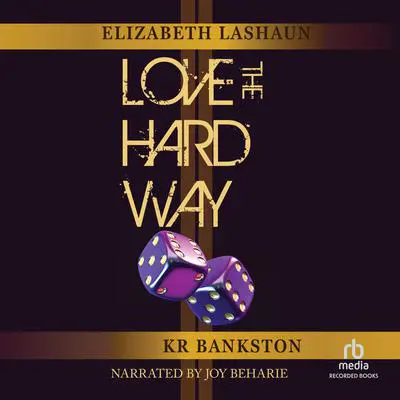 Love The Hard Way Audibook, by Elizabeth LaShaun