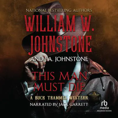 This Man Must Die Audibook, by William W. Johnstone