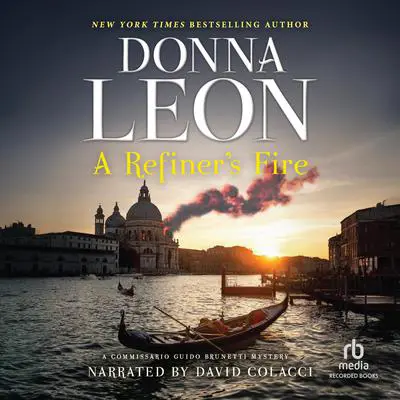A Refiner's Fire Audibook, by Donna Leon