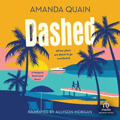 Dashed: A Margaret Dashwood Novel Audibook, by Amanda Quain