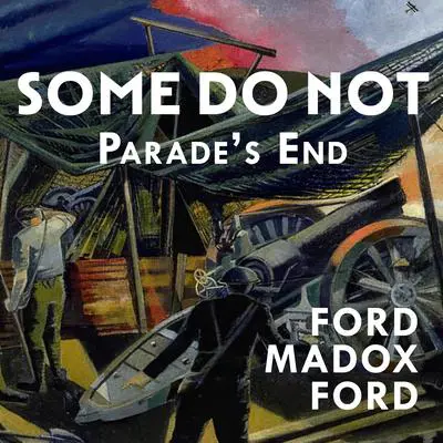 Some Do Not… Audibook, by Ford Madox Ford