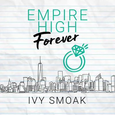 Empire High Forever Audibook, by Ivy Smoak