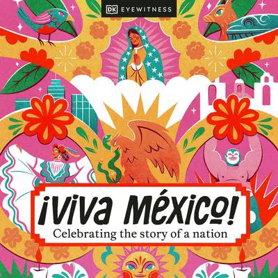 ¡Viva Mexico! Audibook, by DK  Books