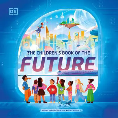 The Children's Book of the Future Audibook, by Lavie Tidhar