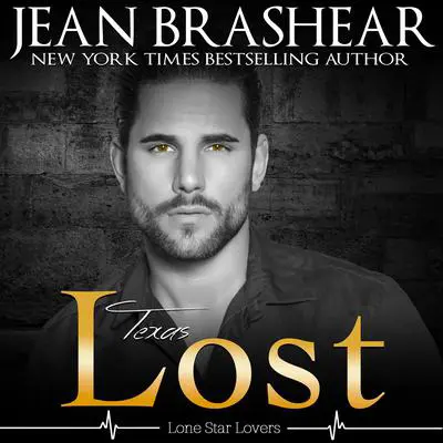 Texas Lost: Lone Star Lovers Book 5 Audibook, by Jean Brashear