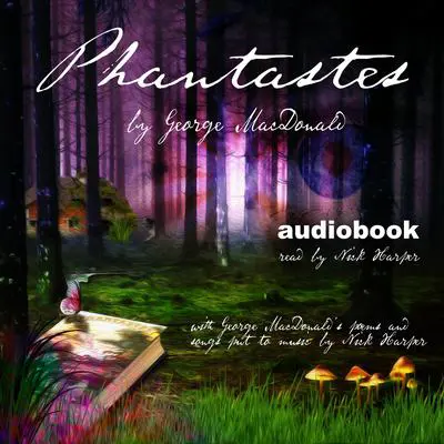 Phantastes Audibook, by George MacDonald