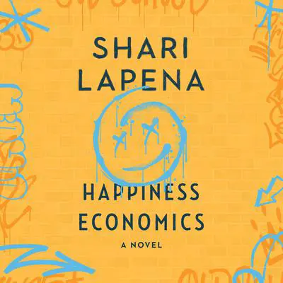 Happiness Economics Audibook, by Shari Lapena