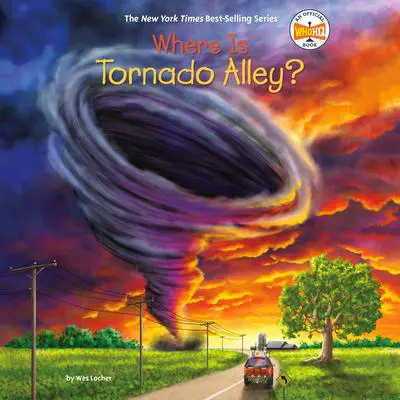 Where Is Tornado Alley? Audibook, by Wes Locher
