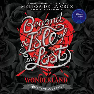 Beyond the Isle of the Lost Audibook, by Melissa de la Cruz