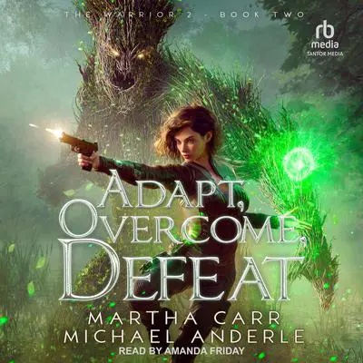 Adapt, Overcome, Defeat Audibook, by Michael Anderle
