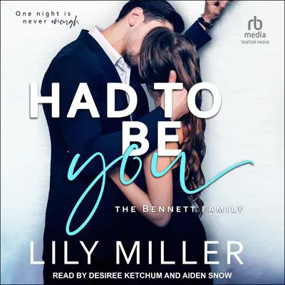 Had To Be You Audibook, by Lily Miller