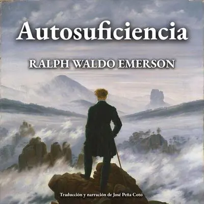 Autosuficiencia Audibook, by Ralph Waldo Emerson